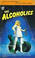 Cover of: The Alcoholics by Jim Thompson