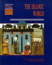 Cover of: The Islamic World: Beliefs and Civilisations, 6001600 (Cambridge History Programme Key Stage 3)