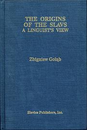 Cover of: The origins of the Slavs: a linguist's view