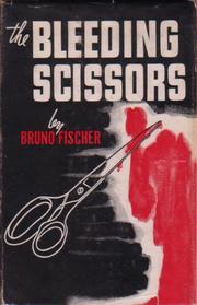 Cover of: The Bleeding Scissors by Bruno Fischer