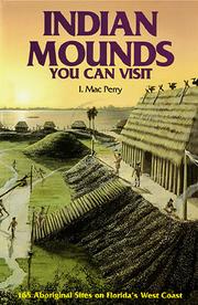 Cover of: Indian mounds you can visit by I. Mac Perry