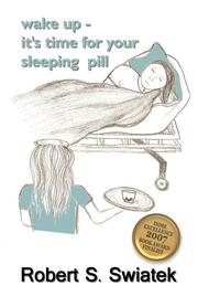 Cover of: wake up - it's time for your sleeping pill