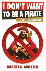 Cover of: I Don't Want to be a Pirate - Writer, maybe
