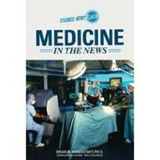 Cover of: Medicine in the News (Science News Flash)