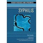 Cover of: Syphilis (Deadly Diseases and Epidemics)