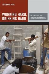 Cover of: Working Hard, Drinking Hard by Adrienne Pine