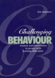 Cover of: Challenging behaviour: analysis and intervention in people with learning disabilities