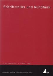 Cover of: Schriftsteller und Rundfunk by Jörg Hucklenbroich, Reinhold Viehoff