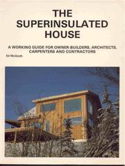 The Superinsulated House by Ed McGrath