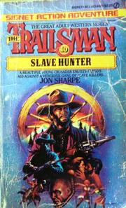 Cover of: The Trailsman 010 Slave Hunter by Jon Sharpe