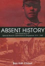 Cover of: Absent History | Ban Kah Choon