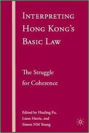 Cover of: Interpreting Hong Kong's Basic Law by Hualing Fu, Lison Harris, Simon Young