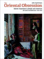 Cover of: The Oriental Obsession: Islamic Inspiration in British and American Art and Architecture 15001920 (Cambridge Studies in the History of Art)