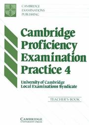 Cover of: Cambridge Proficiency Examination Practice 4 Teacher's book by University of Cambridge Local Examinations Syndicate, University of Cambridge Local Examinations Syndicate