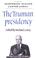 Cover of: The Truman Presidency (Woodrow Wilson Center Press)