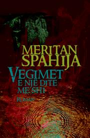 Cover of: Vegimet e një dite me shi by Meritan Spahija