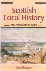 Cover of: Scottish local history by David Moody