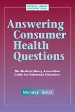 Answering consumer health questions by Michele Spatz