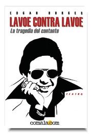 Cover of: Lavoe contra Lavoe: La tragedia del cantante