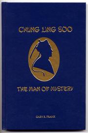 Cover of: Chung Ling Soo, the man of mystery