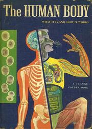 Cover of: The Human Body: What It Is and How It Works
