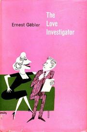 Cover of: Love Investigator | Ernest GeМЃbler
