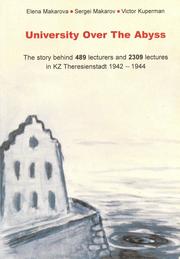 Cover of: University over the abyss: the story behind 489 lecturers and 2309 lecturers in KZ Thesesienstadt 1942-1944