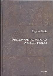 Cover of: Najstarsza warstwa nazewnicza na ziemiach polskich by Zbigniew Babik