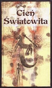 Cover of: Cień Światowita by pod redakcją Andrzeja Kokowskiego.