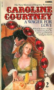 Cover of: A wager for love by Caroline Courtney