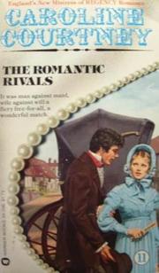 Cover of: The romantic rivals by Caroline Courtney