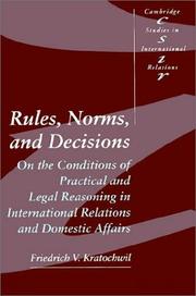 Cover of: Rules, Norms, and Decisions by Friedrich V. Kratochwil, Friedrich V. Kratochwil