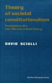 Cover of: Theory of societal constitutionalism: foundations of a non-Marxist critical theory