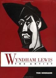 Cover of: Wyndham Lewis the artist: holding the mirror up to politics