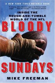Cover of: Bloody Sundays: Inside the Rough-and-Tumble World of the NFL