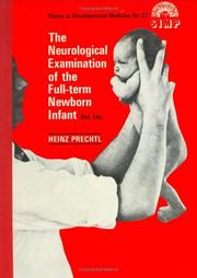The neurological examination of the full-term newborn infant by Heinz F. R. Prechtl