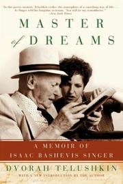 Cover of: Master of dreams: a memoir of Isaac Bashevis Singer