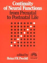 Cover of: Continuity of Neural Functions from Prenatal to Postnatal Life | Heinz F. R. Prechtl