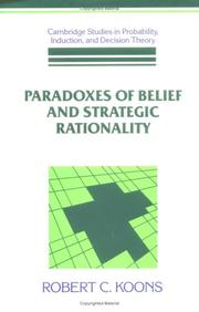 Cover of: Paradoxes of belief and strategic rationality
