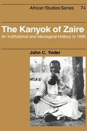 The Kanyok of Zaire by John Charles Yoder
