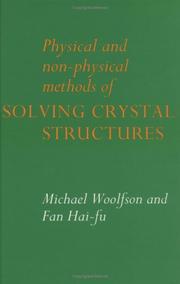 Physical and non-physical methods of solving crystal structures by M. M. Woolfson