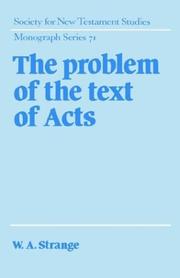 Cover of: The problem of the text of Acts by W. A. Strange