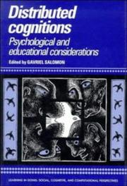 Cover of: Distributed cognitions: psychological and educational considerations