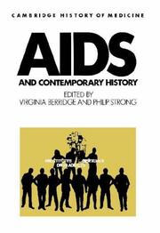 AIDS and Contemporary History (Cambridge Studies in the History of Medicine) by Virginia Berridge, Strong, Philip