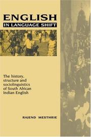 Cover of: English in language shift: the history, structure, and sociolinguistics of South African Indian English