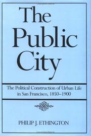 Cover of: The public city | Philip J. Ethington