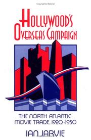 Cover of: Hollywood's overseas campaign: the North Atlantic movie trade, 1920-1950