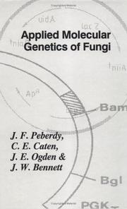 Cover of: Applied molecular genetics of fungi: symposium of the British Mycological Society, held at the University of Nottingham, April 1990