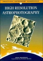 Cover of: High resolution astrophotography by Jean Dragesco