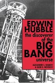 Cover of: Edwin Hubble, the discoverer of the big bang universe by A. S. Sharov